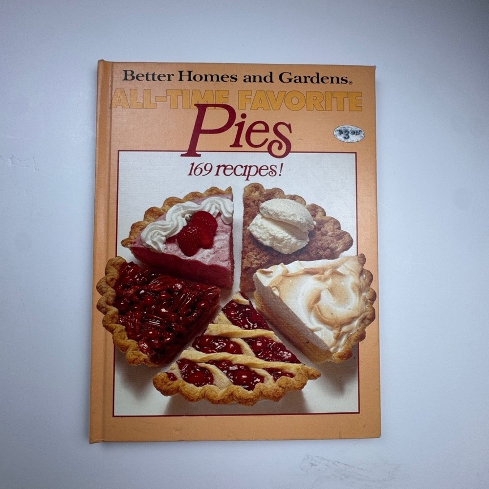 Better Homes & Gardens All-Time Favorite Pies 1978 First Edition Cookbook